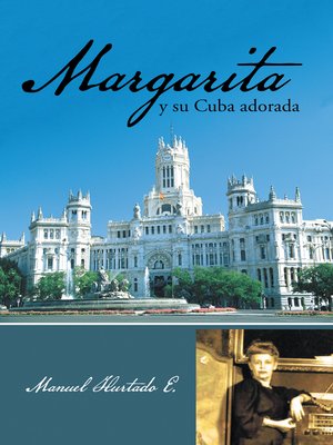 cover image of Margarita Y Su Cuba Adorada
